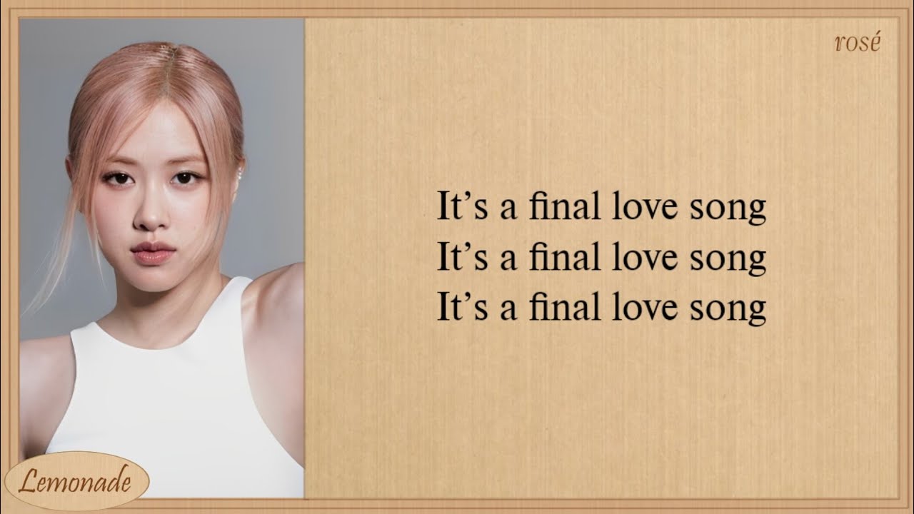 ROSÉ FINAL LOVE SONG Easy Lyrics [I-LAND 2 Signal Song]