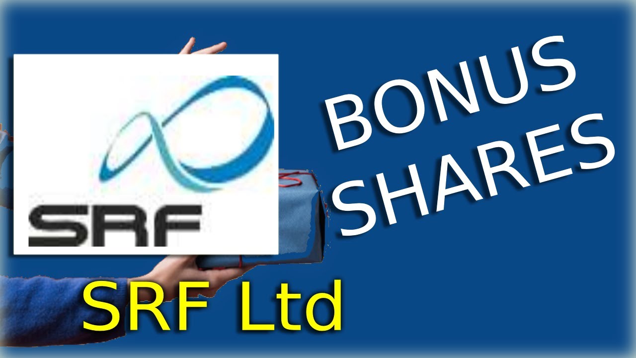 Bonus Shares - SRF Ltd.