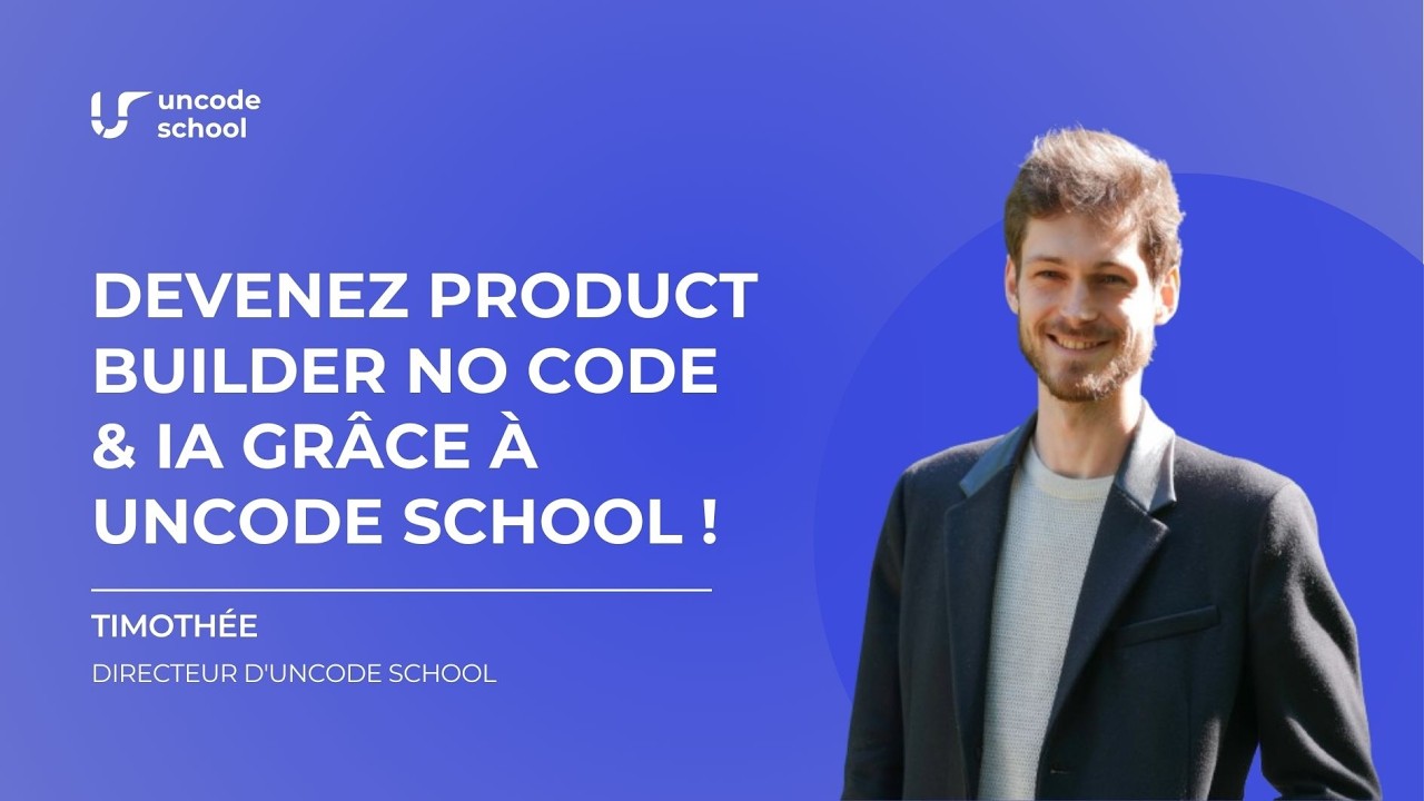 Devenez Product Builder no code & IA gr&acirc;ce &agrave; Uncode School