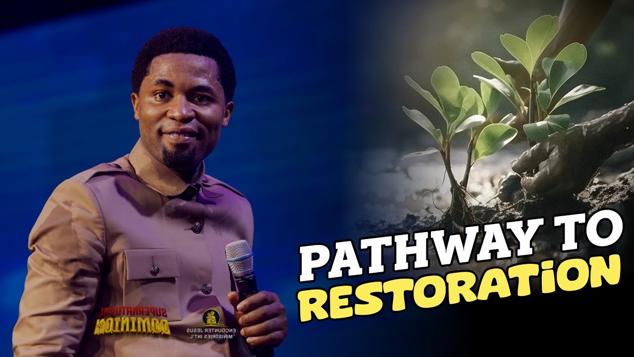 PATHWAY TO RESTORATION (COLLECTING BACK EVERYTHING) - Apostle Michael Orokpo
