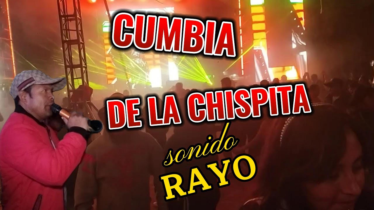 Cumbia de la chispita, Sonido Rayo en san Martin Coapaxtongo