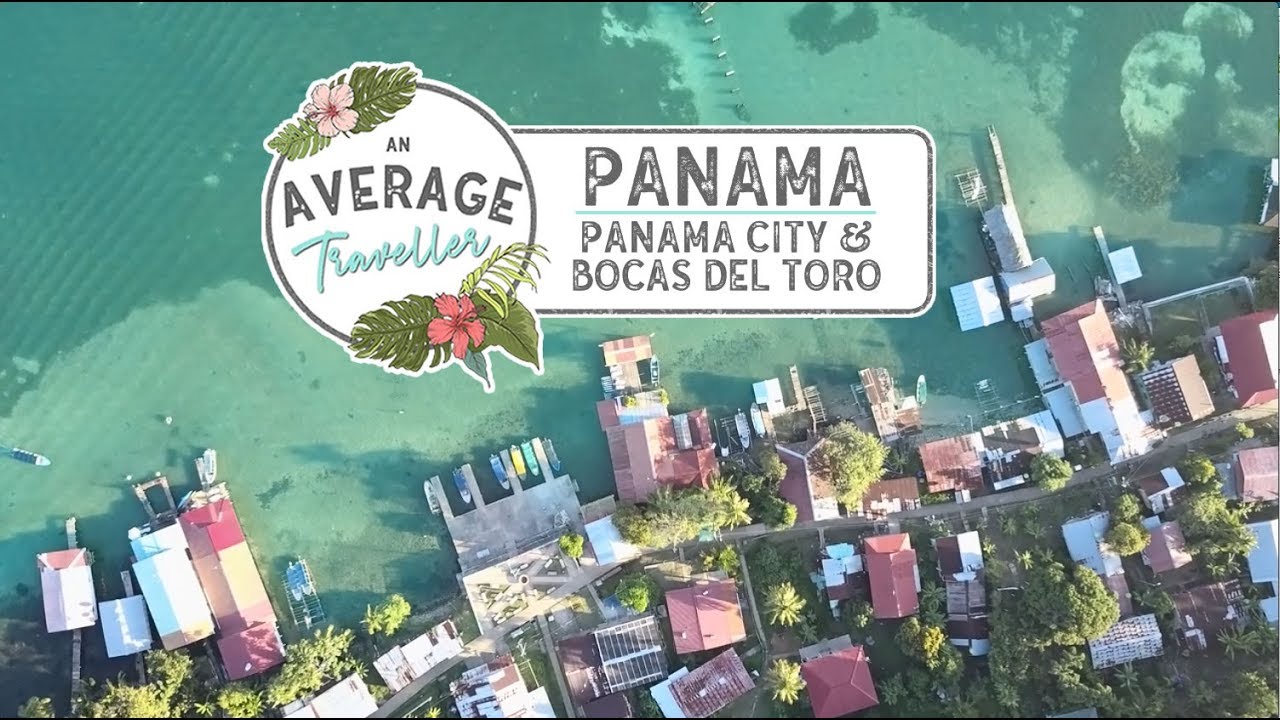 Panama Travel Vlog: Panama City & Bocas Del Toro