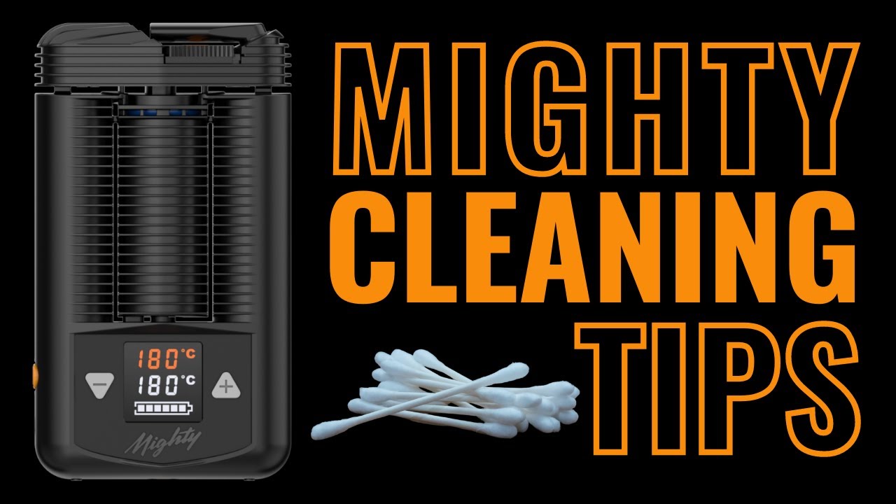 Mighty Cleaning Tips - How to Clean the Mighty Vaporizer