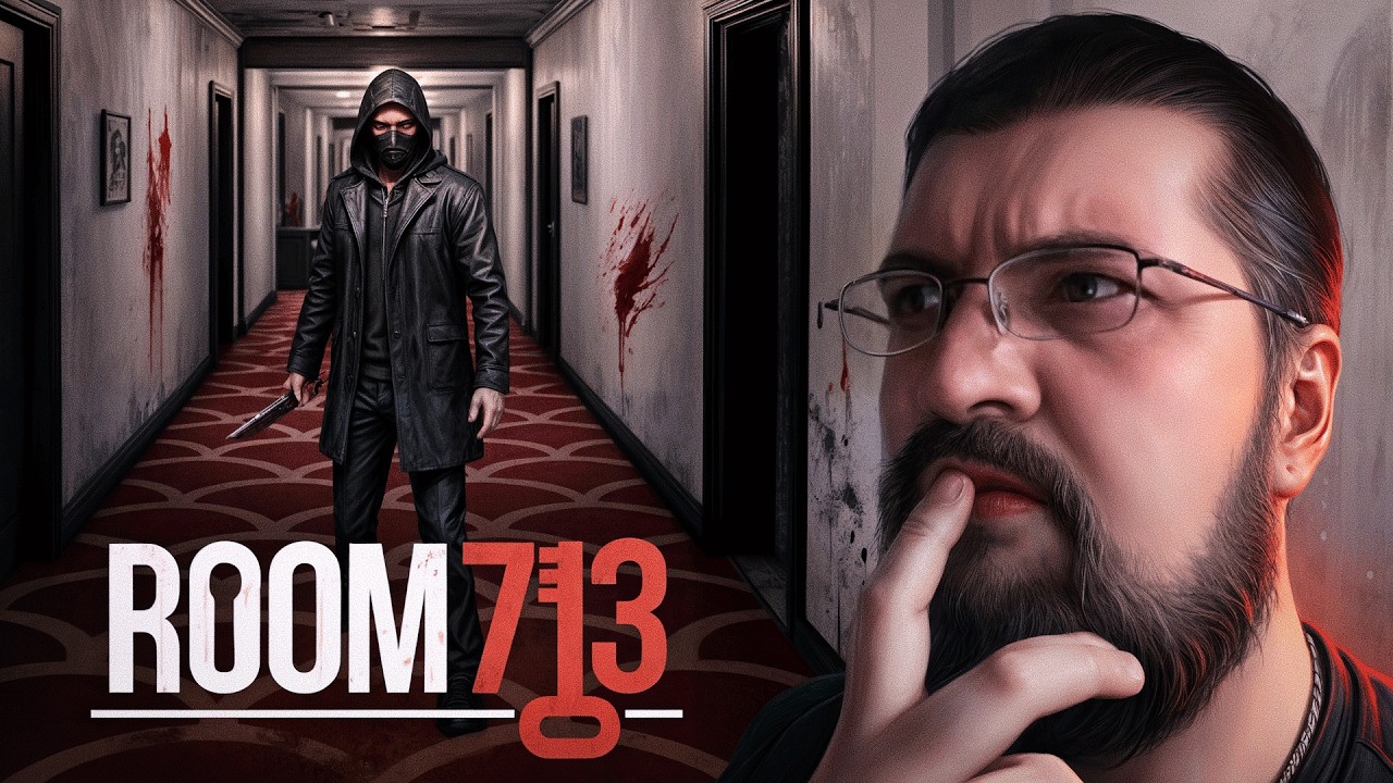 АНОМАЛЬНЫЙ ОТЕЛЬ, ИЩЕМ УБИЙЦУ | Room 713