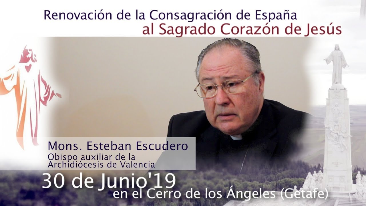 Todos por Él, todos con Él: Mons. Esteban Escudero