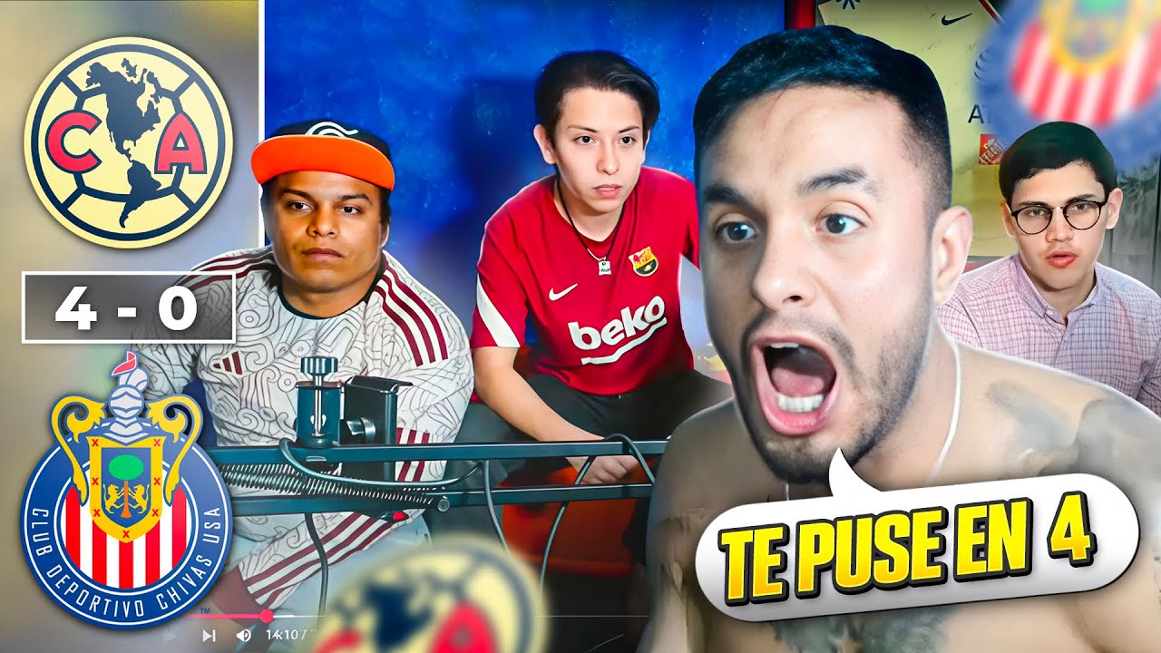 REACCIÓN AL (4-0) DEL AMÉRICA vs CHIVAS