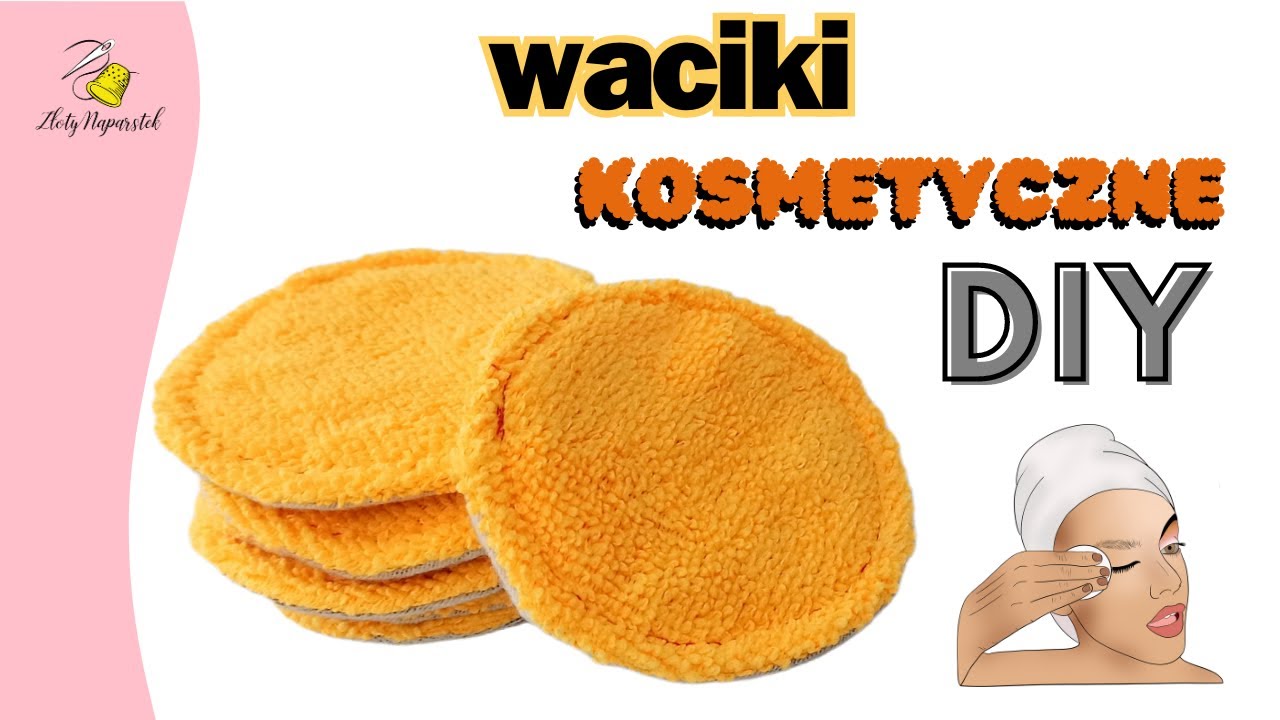 Waciki, płatki kosmetyczne wielorazowe - DIY