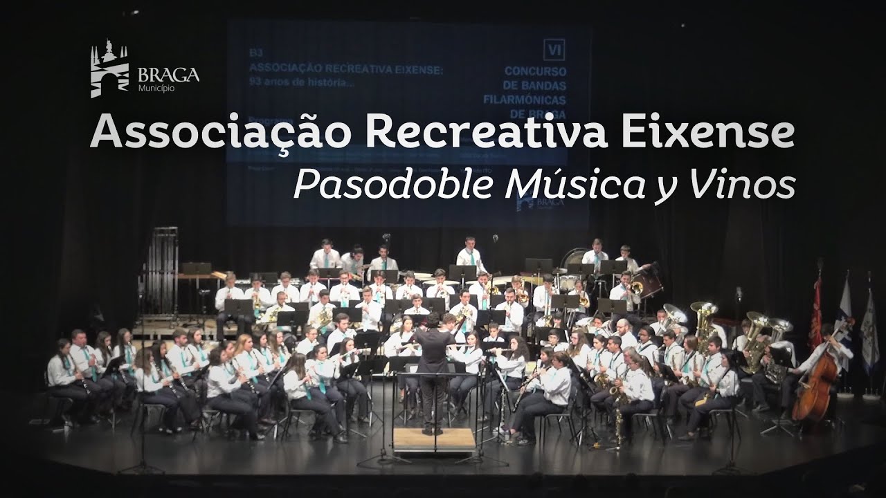 Pasodoble Música y Vinos - Associação Recreativa Eixense - VI CBFBraga