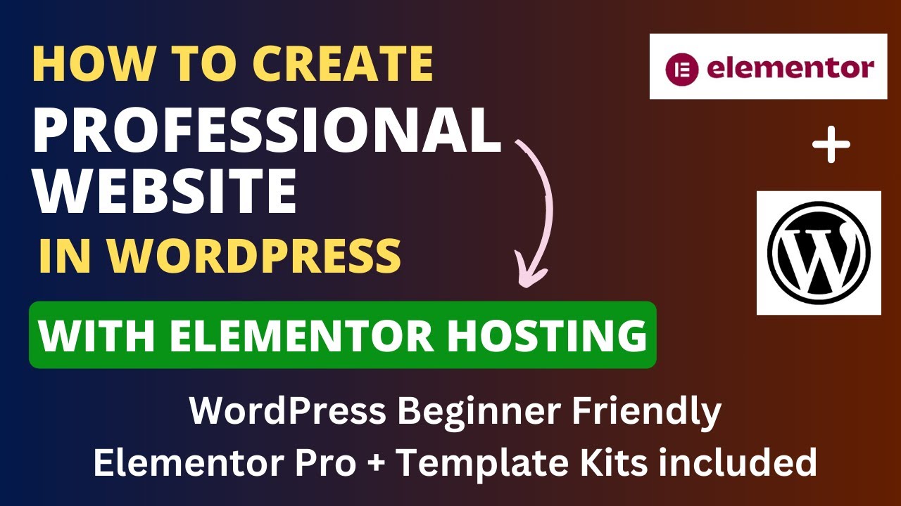 How To Build Professional Website with Elementor Hosting | WordPress Beginner Tutorial