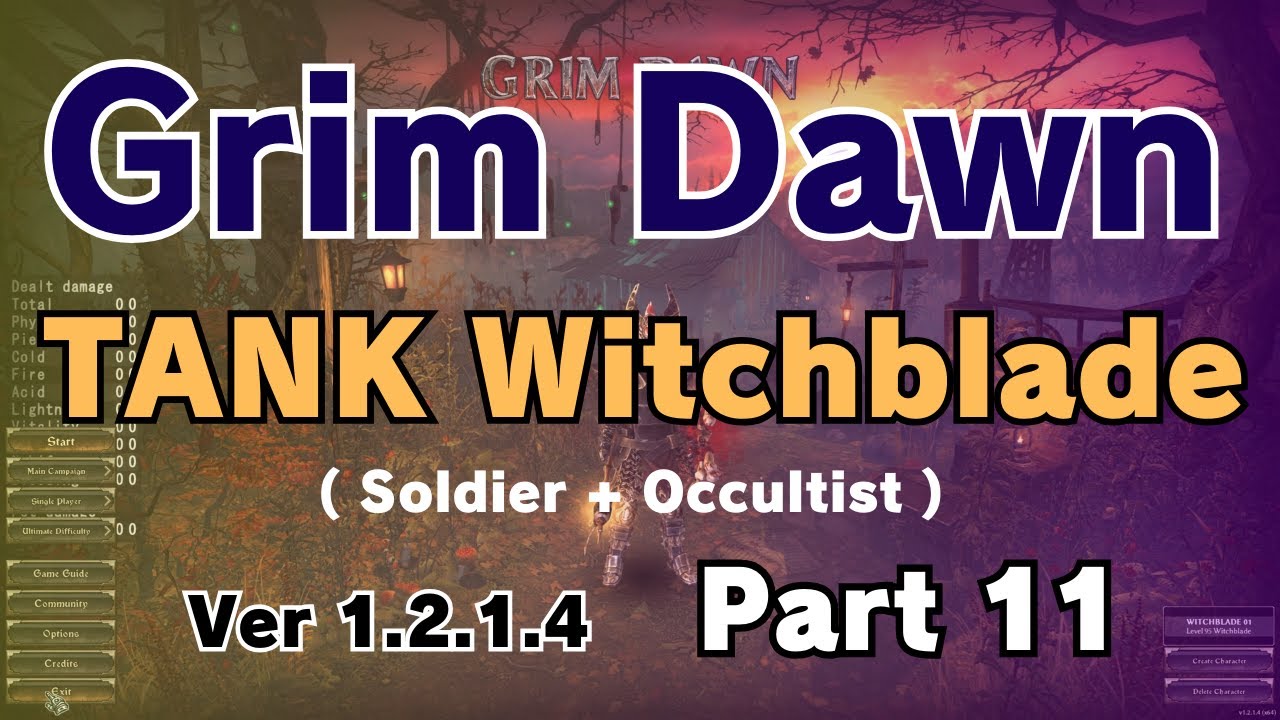 【Grim Dawn】 TANK Witchblade part 11