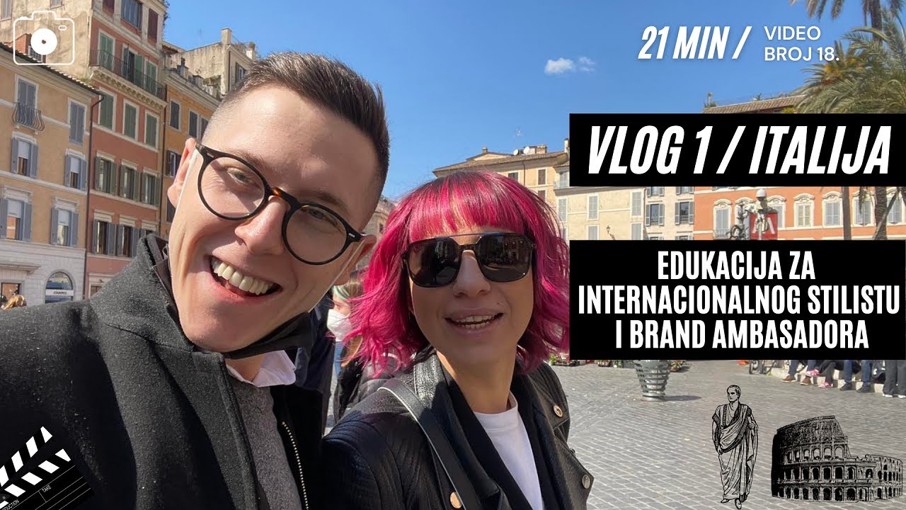 VLOG 1 | ITALIJA | EDUKACIJA ZA INTERNACIONALNOG STILISTU I BREND AMBASADORA