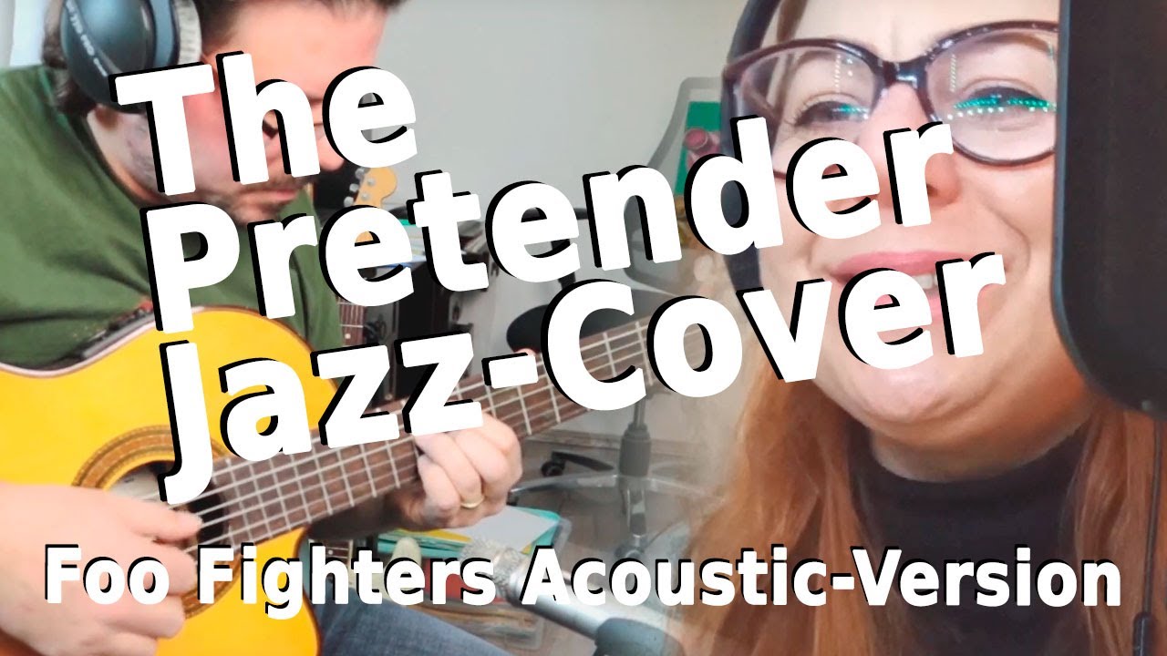 The Pretender (Foo Fighters Cover) Jazz Version - Acoustic-Version mit Gitarre und Gesang