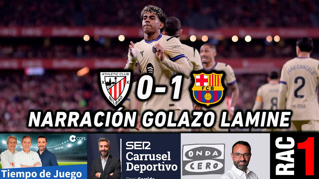 GOLAZO LAMINE YAMAL ATHLETIC BARCELONA | ASÍ SE NARRÓ EN RAC1, COPE, CADENA SER Y ONDA CERO