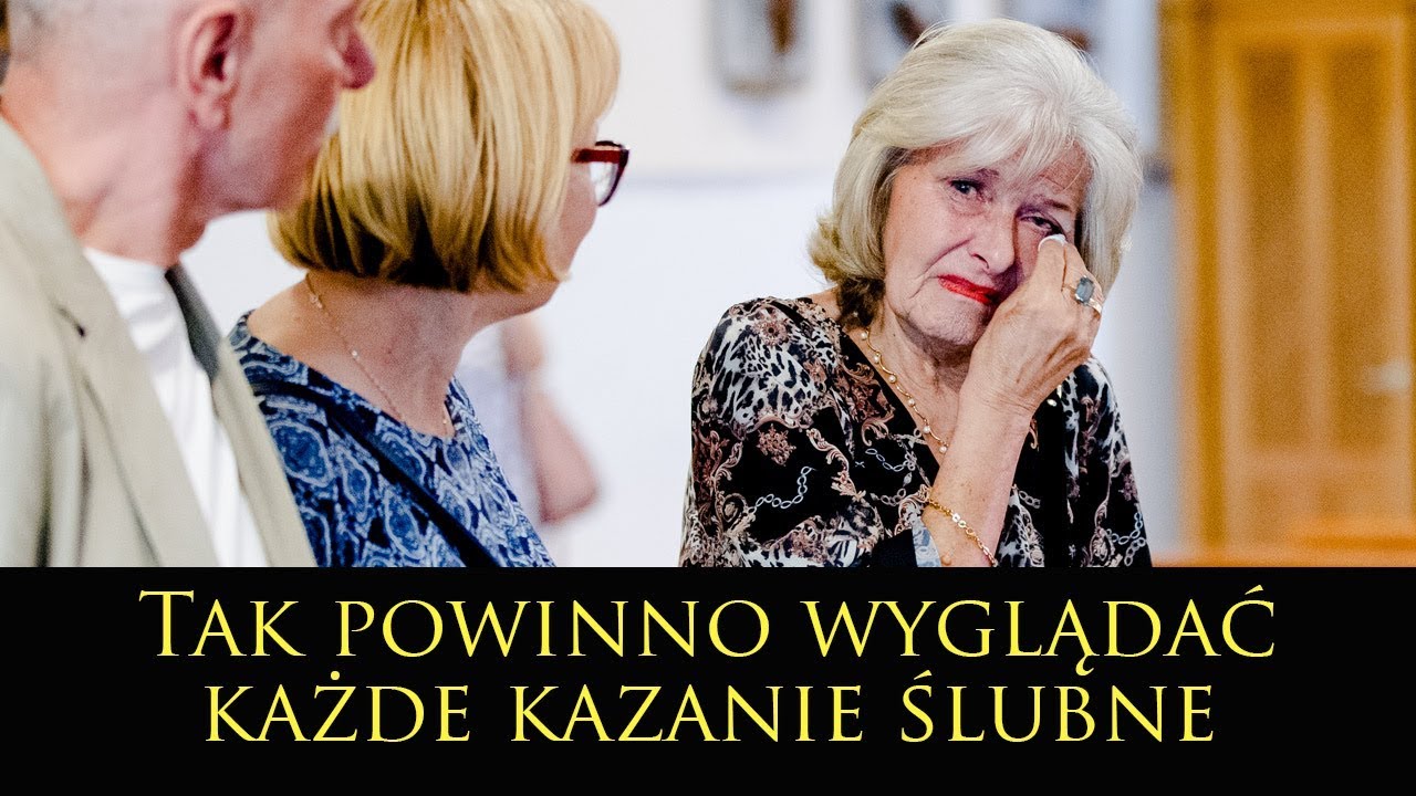 Tak powinno wyglądać każde kazanie Ślubne, bardzo wzruszające