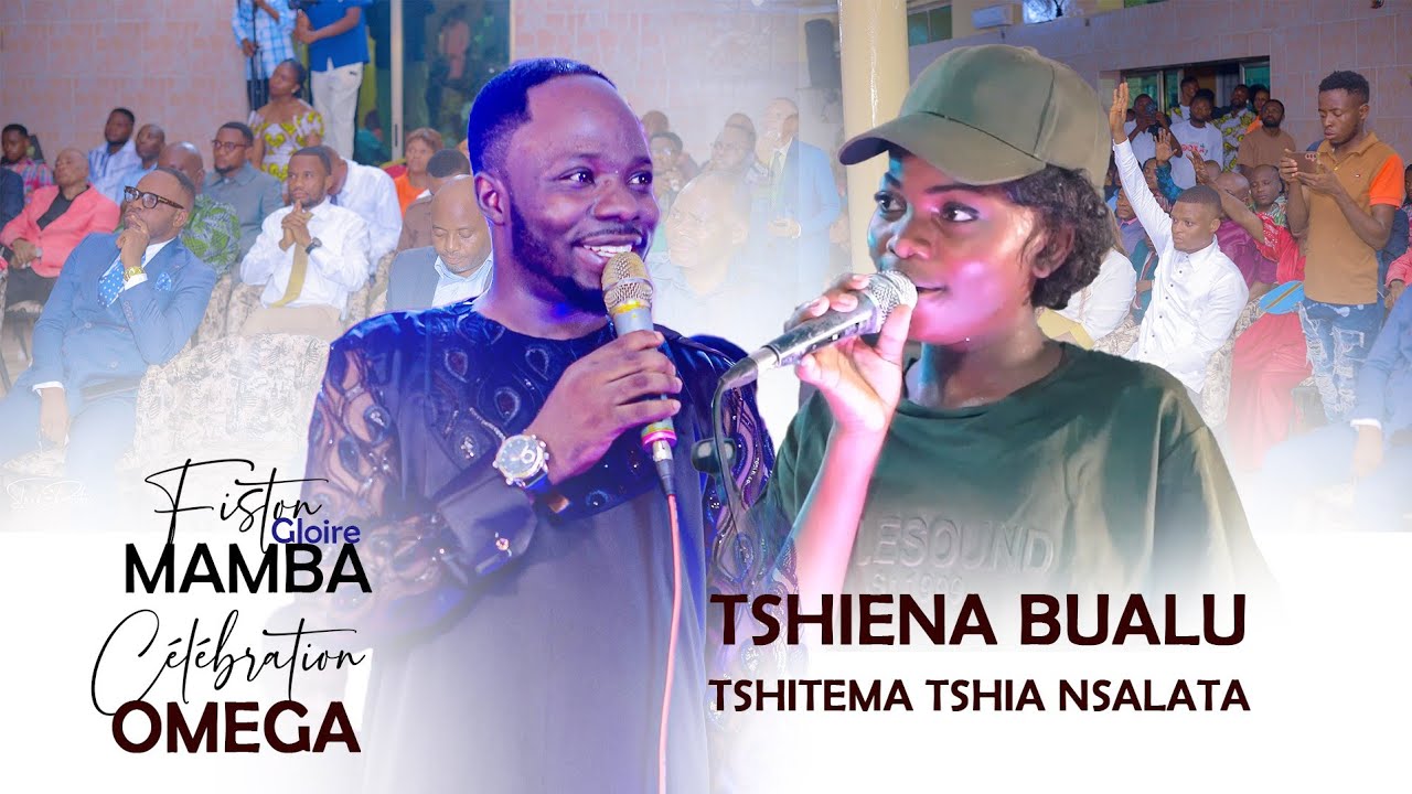 Fiston-Gloire Mamba Tshiena bualu Tshitema tshia Nsalata ( C&eacute;l&eacute;bration OMEGA)