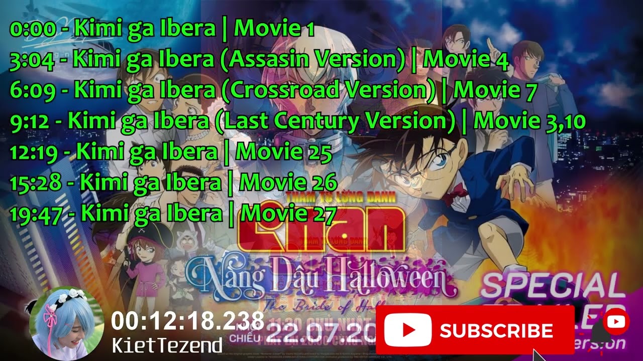 Nhạc Kimi ga Ireba trong các movie Conan | キミがいれば Detective Conan All Version