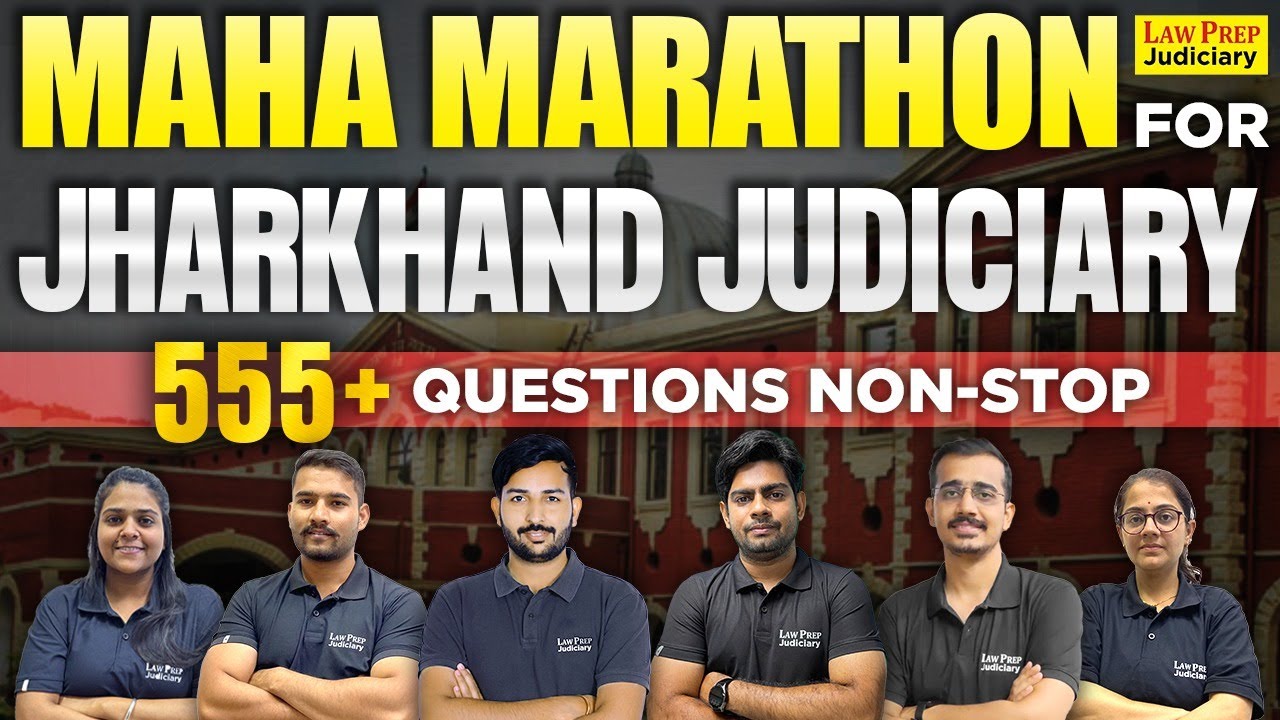Jharkhand Judiciary 2024: 555+ Non Stop Questions | Maha Marathon for Jharkhand Judiciary 2024