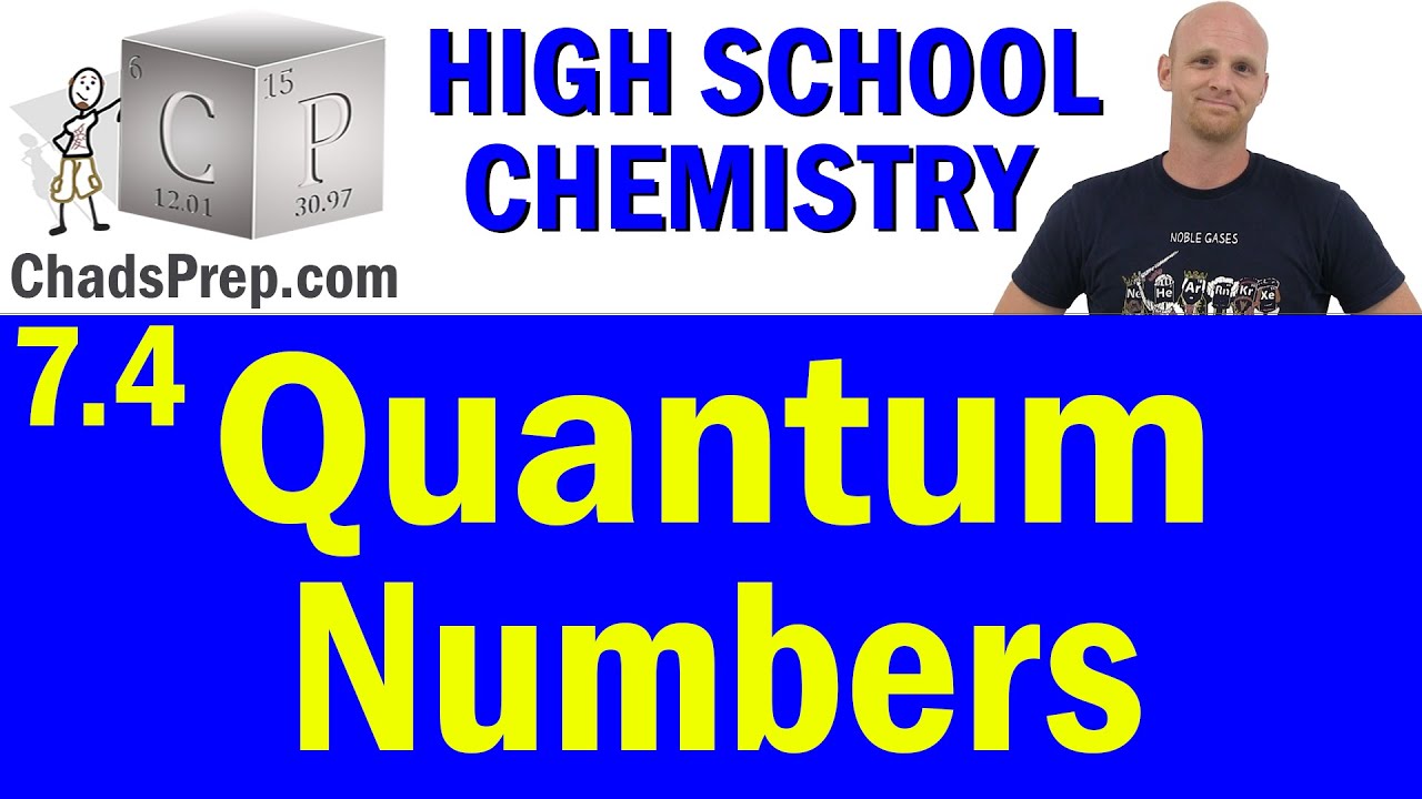 7.4 Quantum Numbers | High School Chemistry