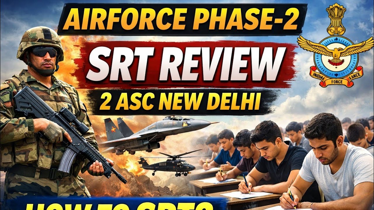 Airforce phase-2 SRT Review 2asc new delhi 