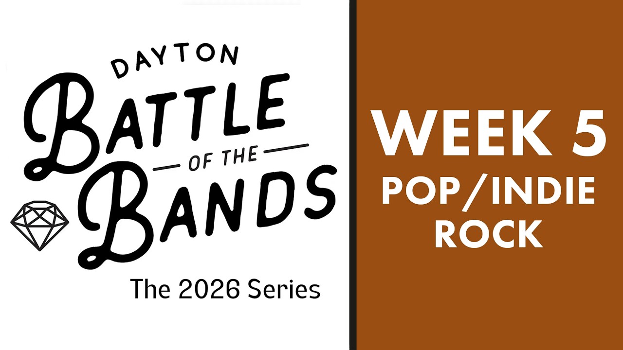 Dayton Battle of the Bands 2026 - Week 5: Pop / Indie Rock (Concert Replay)