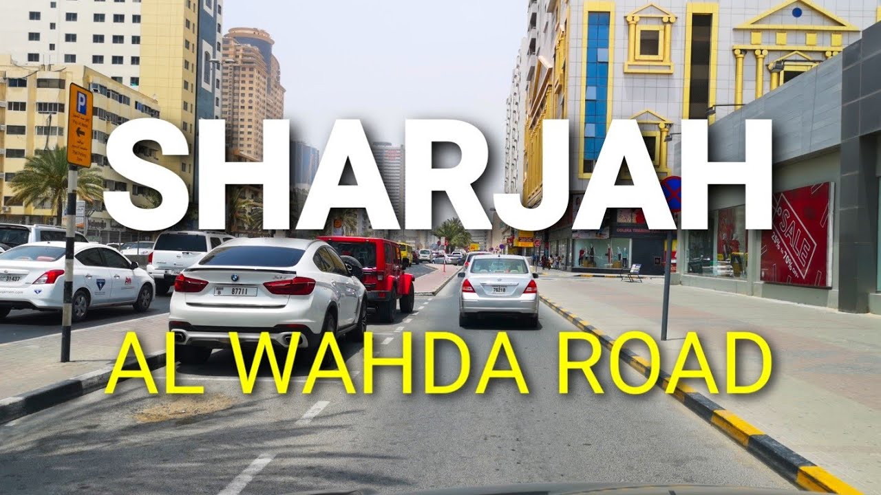 SHARJAH - AL Wahda Road