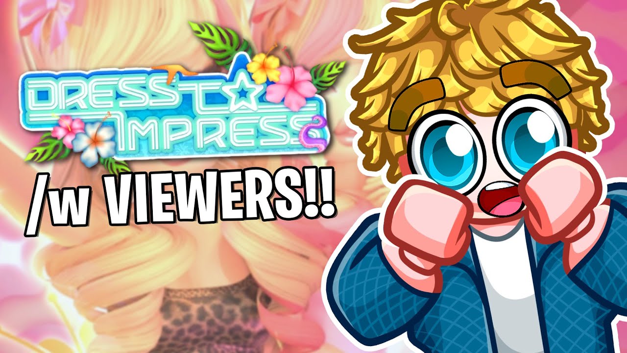 DRESS TO IMPRESS /w My VIEWERS!!