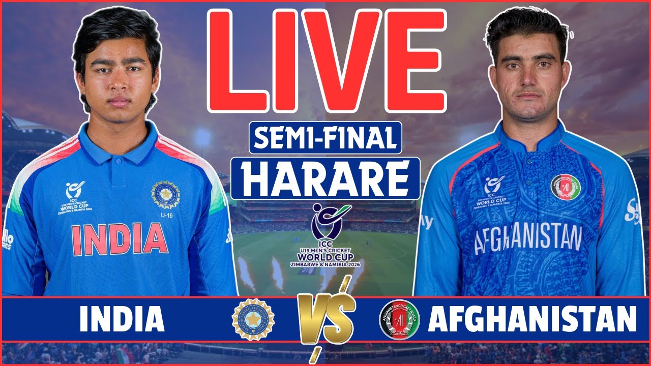 ICC U19 World Cup Semi Final Live: India vs Afghanistan Live | IND vs AFG Live Scores & Commentary