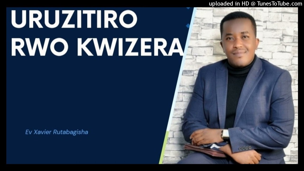 Kwizera n'inshuti y'Imana kwizera kurarema