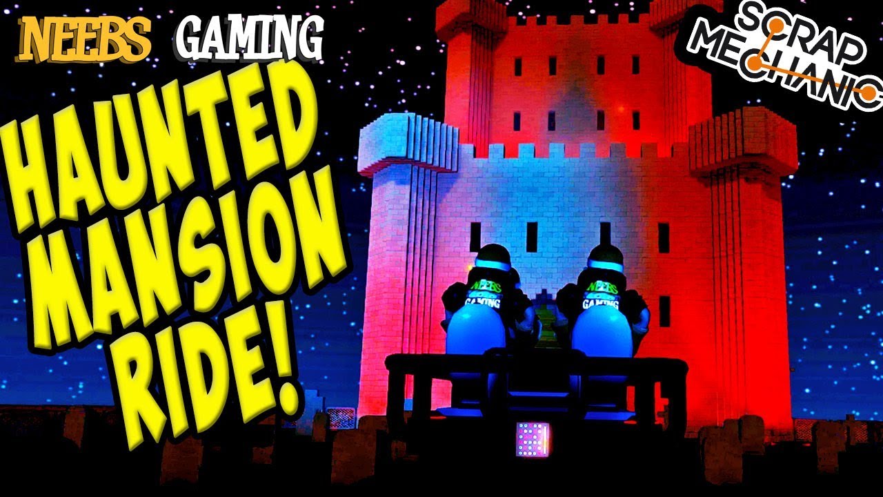 Scrap Mechanic - Haunted Mansion Ride!