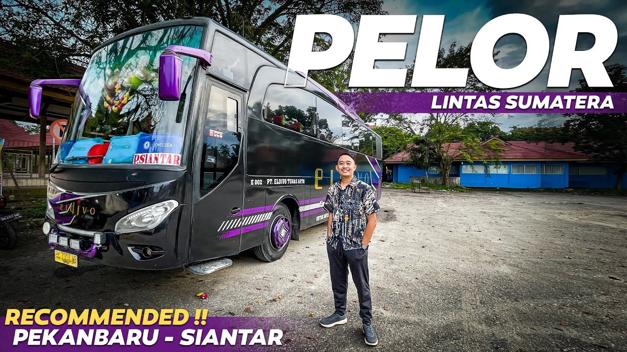 PEKANBARU - SIANTAR MURAH MERIAH! 185.000 BUS KENCANG | Trip Eldivo Ekonomi Mercedes-Benz 1526