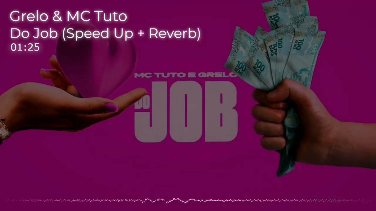 Grelo & MC Tuto - Do Job (Speed UP + Reverb)