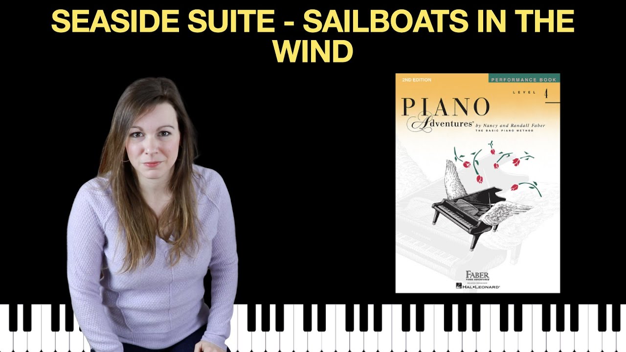 Seaside Suite - Sailboats in the Wind (Piano Adventures Level 4 Performance Book)