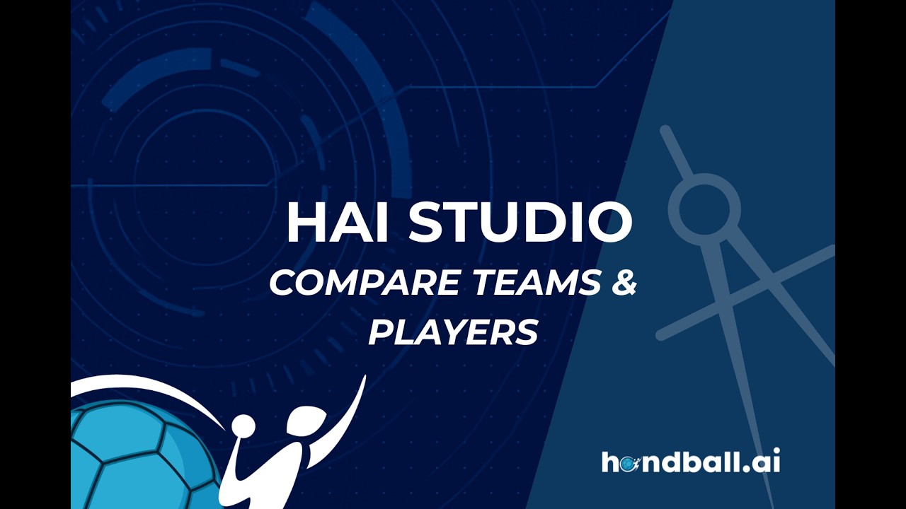Handball.ai I HAI Studio: Advanced Player & Team Comparisons