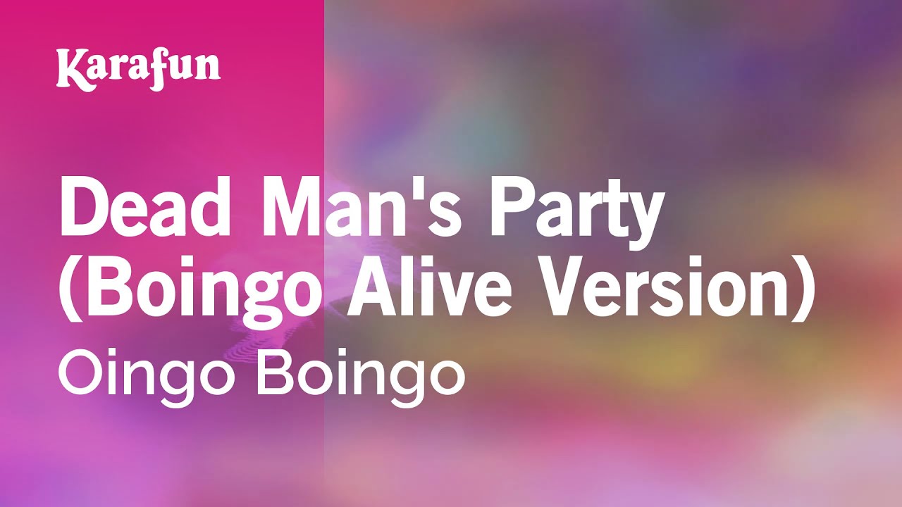 Dead Man's Party (Boingo Alive Version) - Oingo Boingo | Karaoke Version | KaraFun