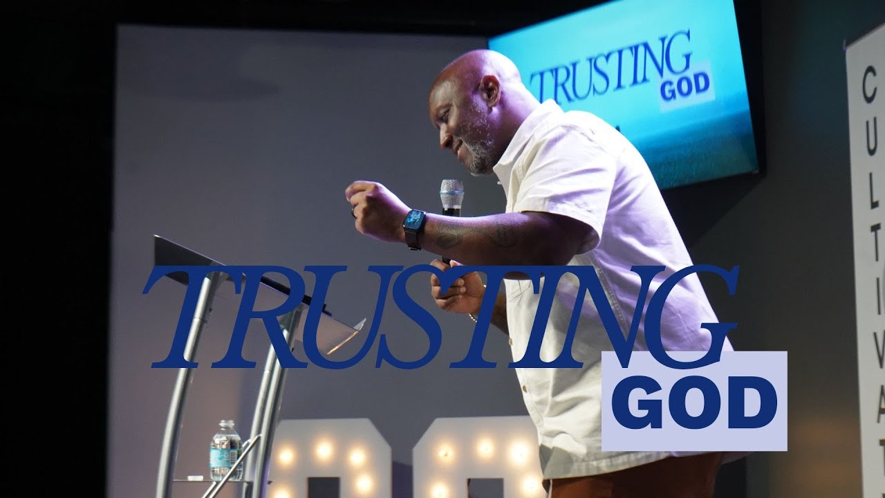 Trusting God | Pastor Rodney Wilson | Connection Church Intl.