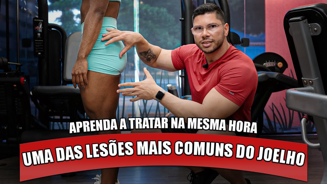Lesão No Joelho Mais Comum e Pouco Conhecida- Leandro Ribeiro