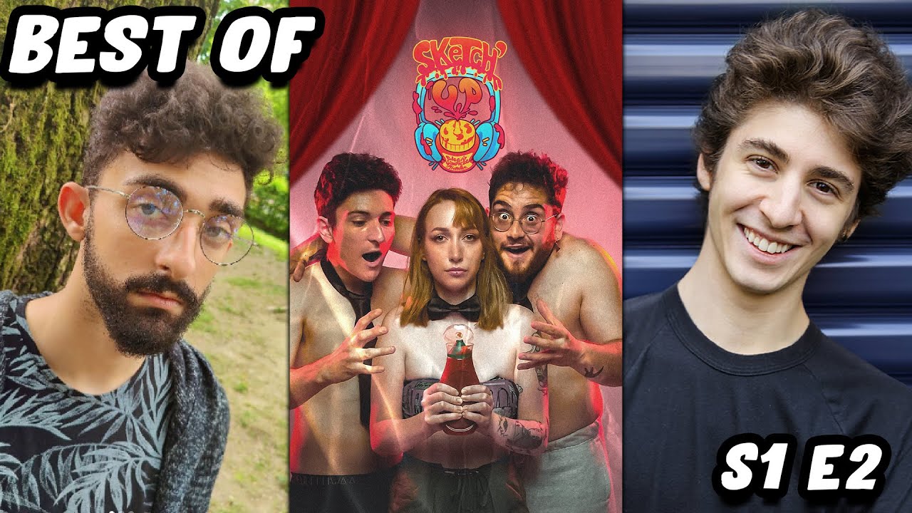 BEST OF SKETCHUP - S1 E2 - Con Favij e Mario Sturniolo!