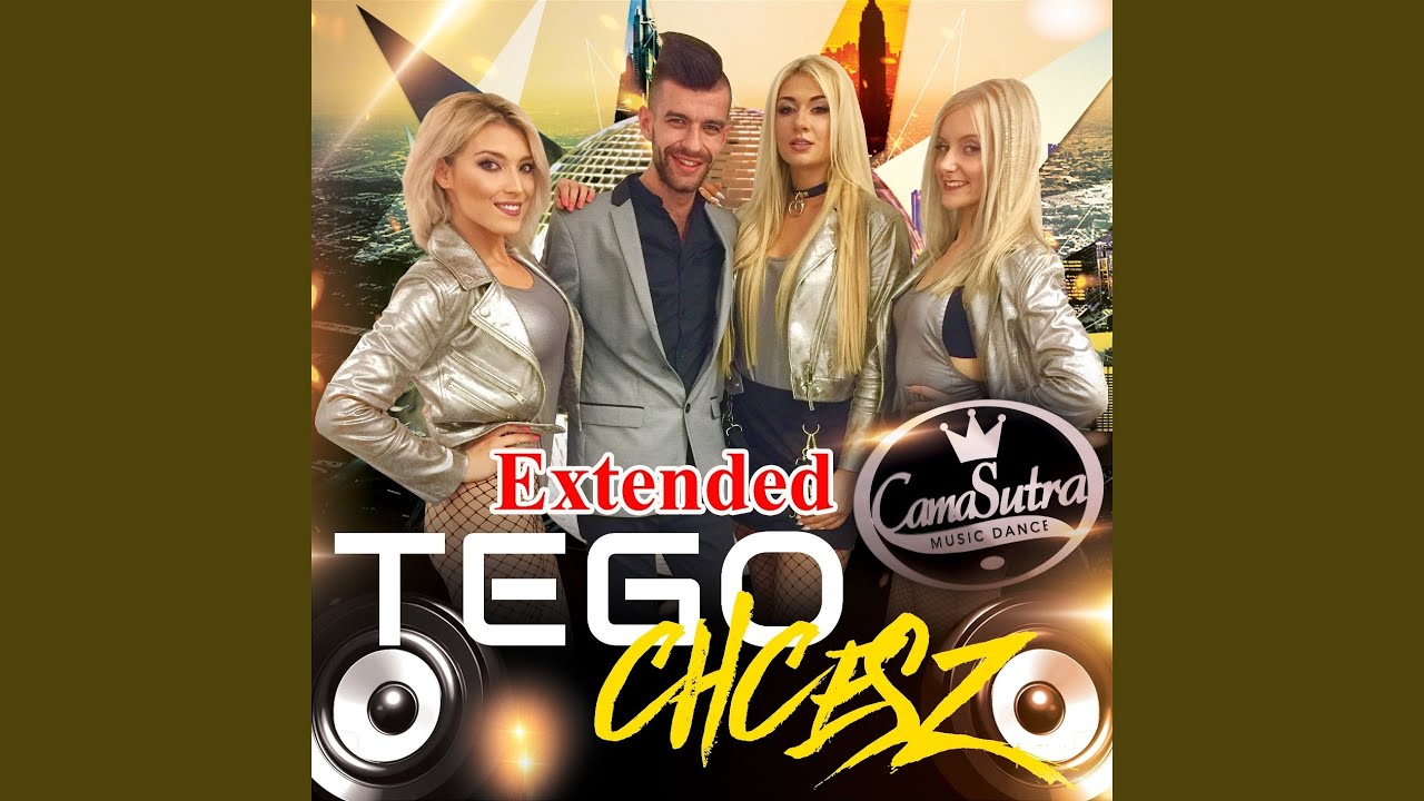 Tego chcesz (Extended Edit)