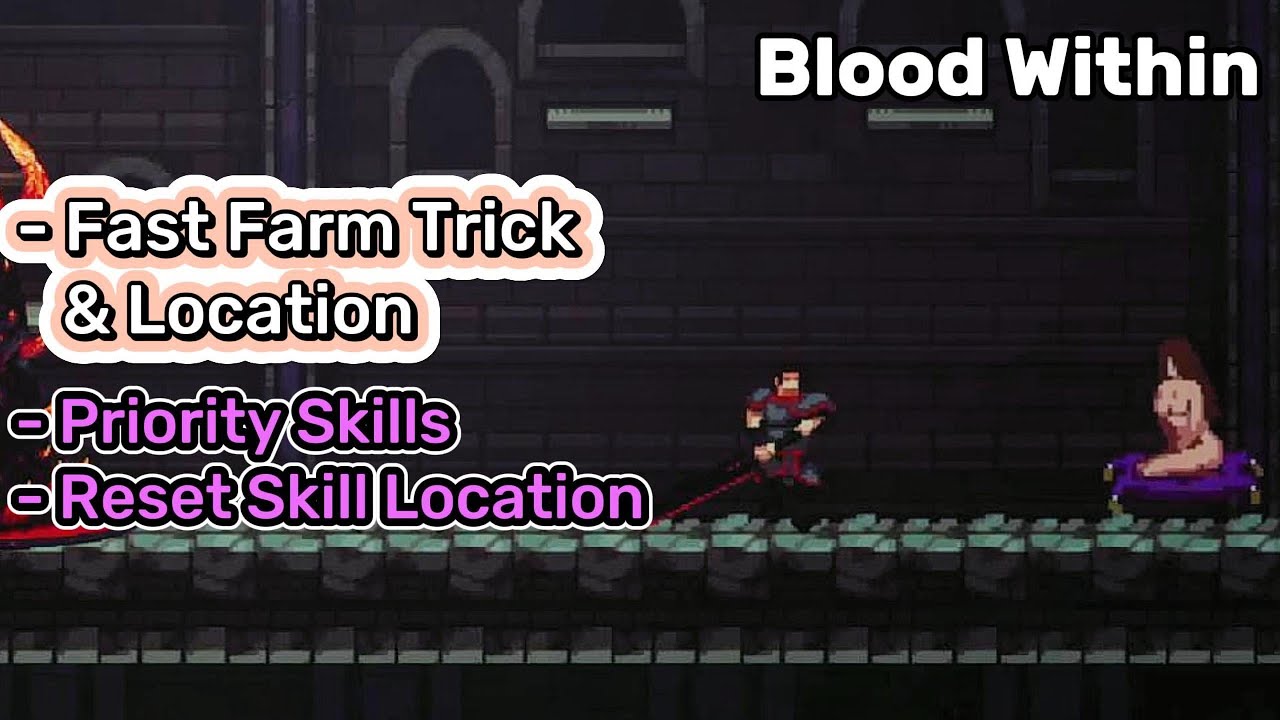 Blood Within - Fast Farm Guide, Important Skills, Witch/Reset Skill Location