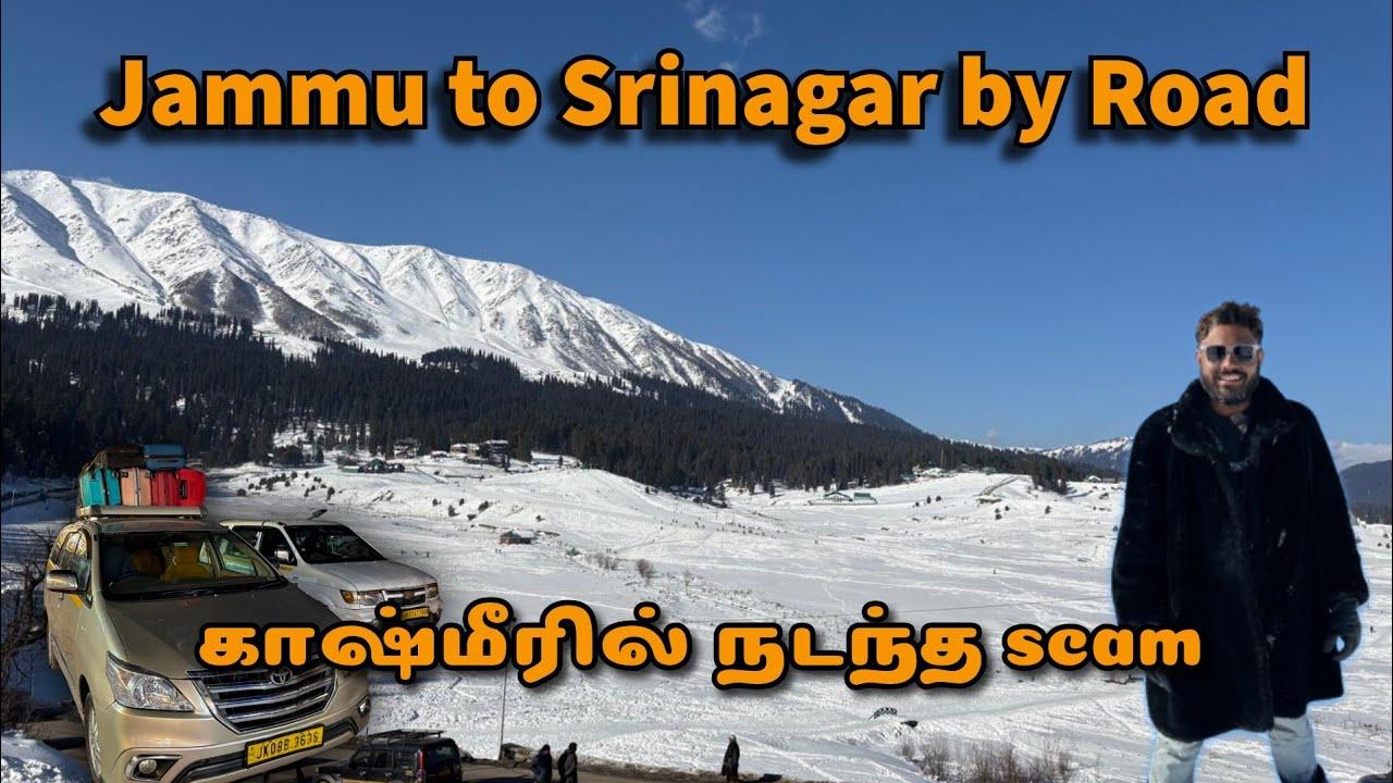 Jammu to Srinagar Snow Road Trip Vlog | Twist & Plan Change - worth ah ilaya? காஷ்மீர் பயணம் தமிழில்