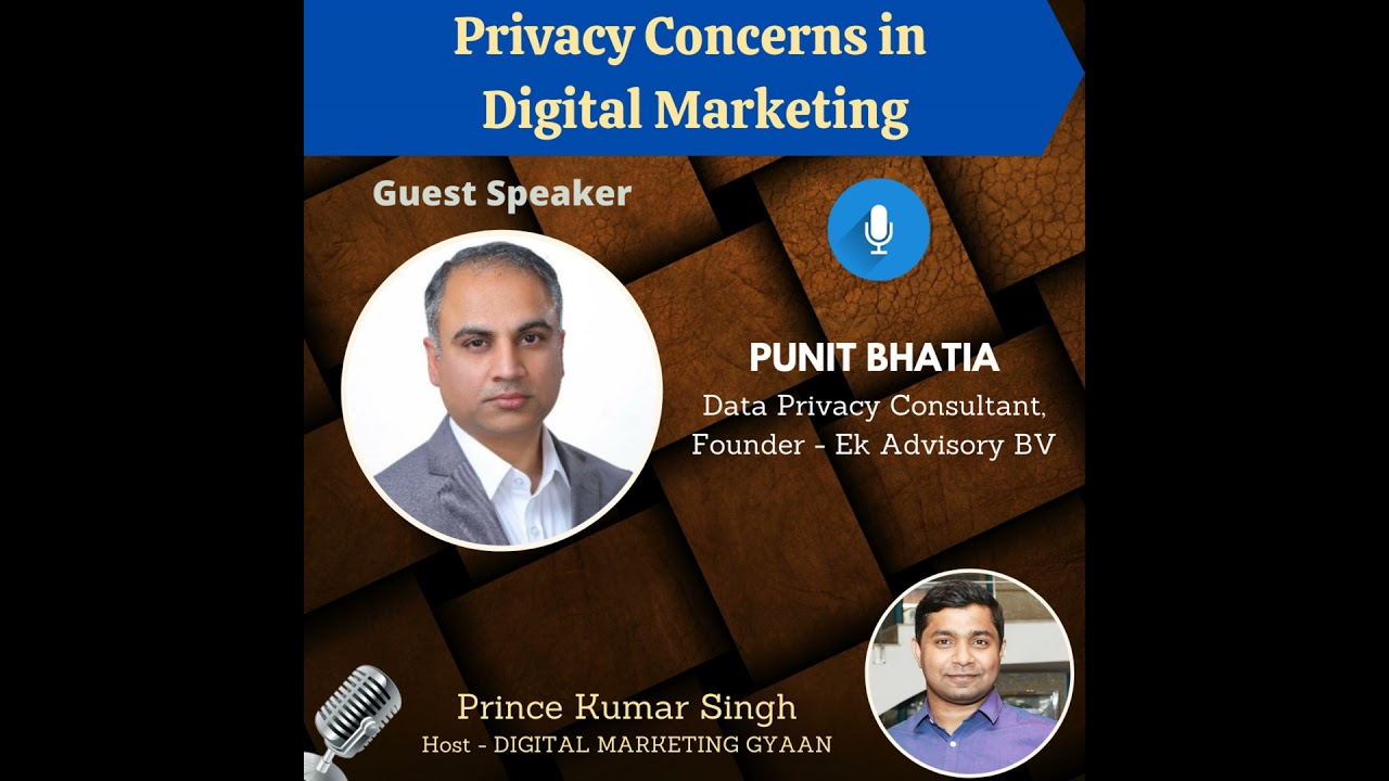 Privacy Concerns in Digital Marketing with Punit Bhatia