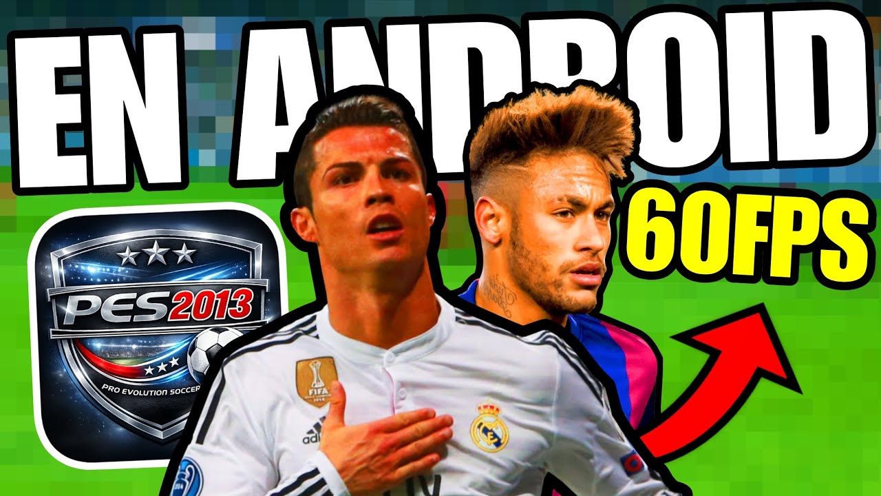 Как играть в PES 2013 на Android 🔥📱😱 [ПОШАГОВАЯ ИНСТРУКЦИЯ]