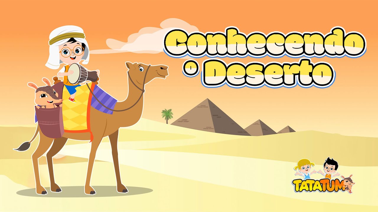 Musica infantil - Desenho infantil - Conhecendo o Deserto - TATATUM - [CLIPE INFANTIL]