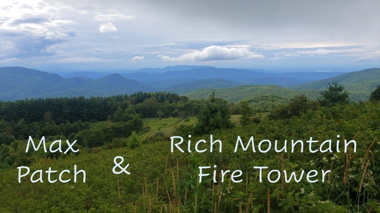 Overlanding Pisgah NF part 5 Max Patch and Rich Mtn Fire Tower