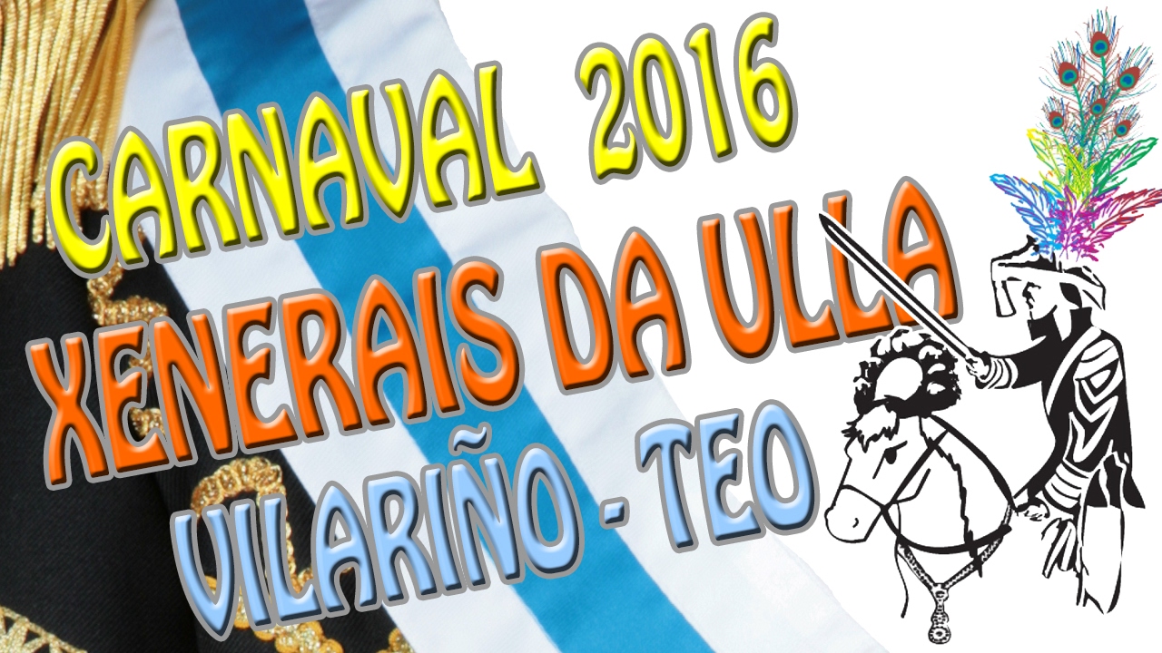 Carnaval 2016 | Vilariño - Teo 