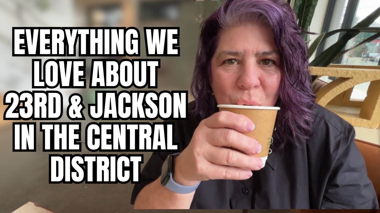 Seattle Neighborhood Tour: 23rd & Jackson In The Central District