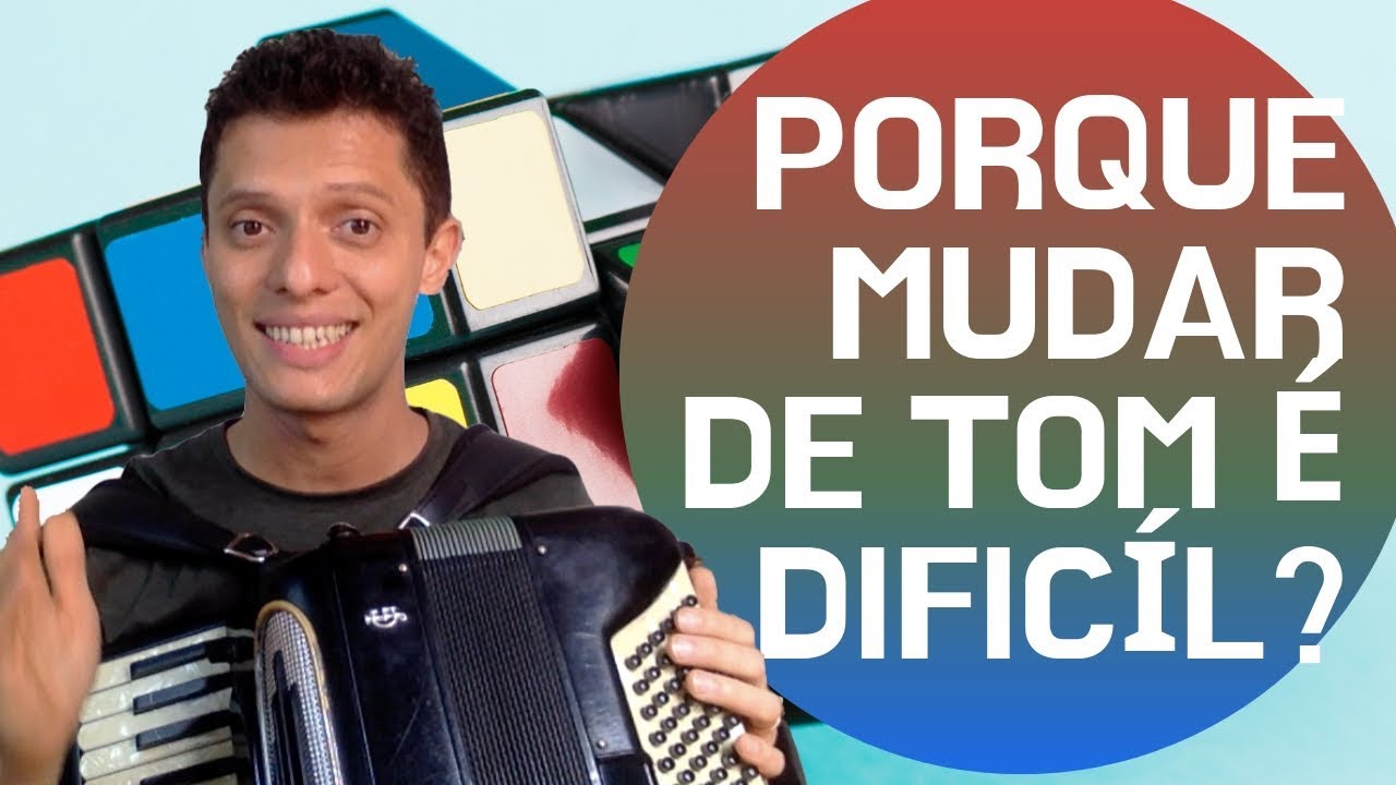 PORQUE MUDAR DE TOM E DIFICIL? | #auladesanfona #auladeacordeon