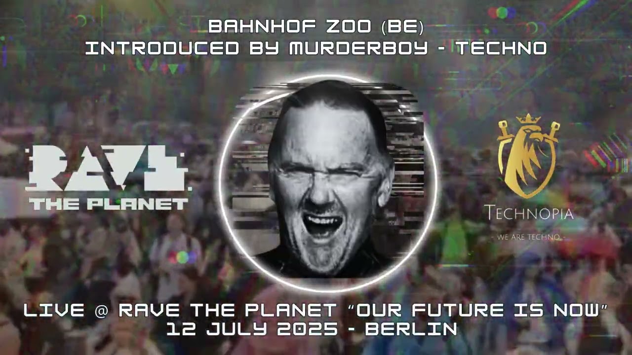 BAHNHOF ZOO (BE) - RAVE THE PLANET '25 