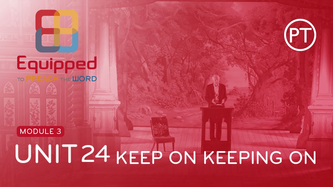 Module 3 - Unit 24 - Keeping on Keeping on