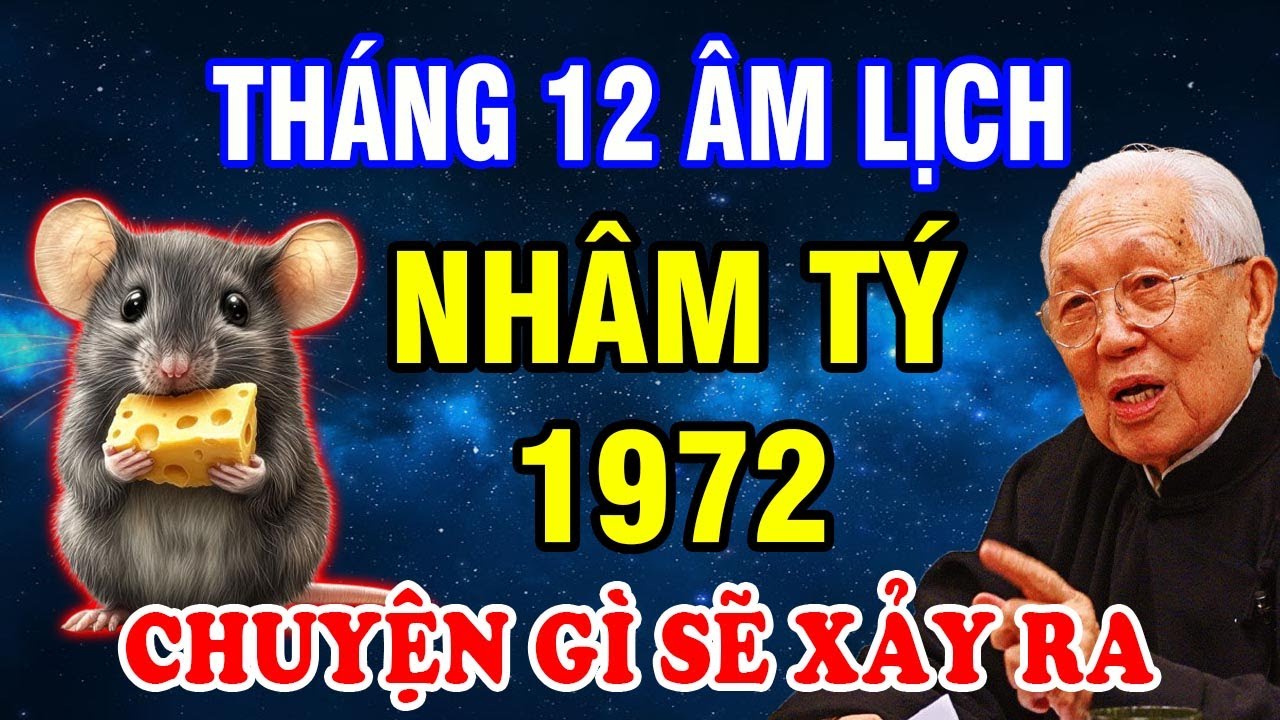 Tháng 12 Âm Lịch Năm 2025, Điều Gì Sẽ Đến Với Tuổi Nhâm Tý 1972 Nam Nữ #tuvihangngay